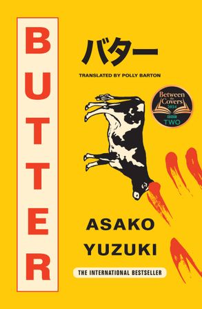 International Book Shortlist: Butter by Asako Yuzuki