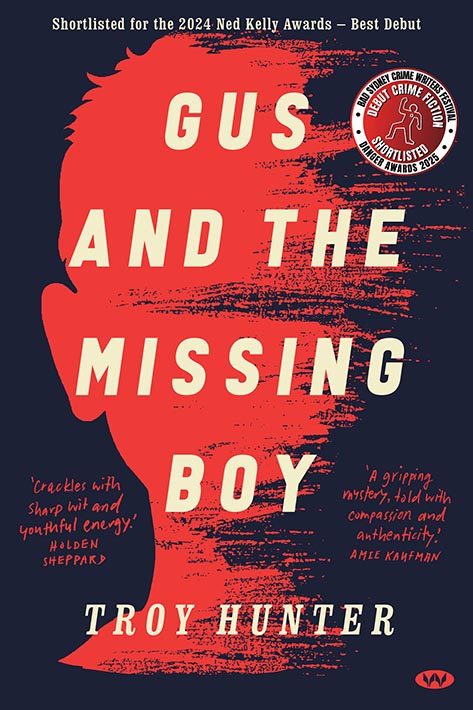 Shortlist: Gus and the Missing Boy by Troy Hunter Shortlist: Gus and the Missing Boy by Troy Hunter