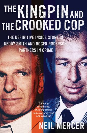 Shortlist: Kingpin and the Crooked Cop by Neil Mercer