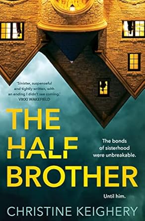 Winner - Debut Crime: The Half-Brother by Christine Keighery
